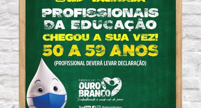 OURO BRANCO VACINADA - PROFISSIONAIS DA EDUCAÇÃO