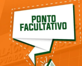 Decreta Ponto Facultativo nesta sexta (17)