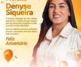 Hoje é o aniversário da nossa prefeita Denyse Siqueira.