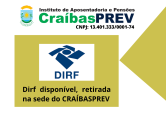 DIRF para declaração do Imposto de Renda, disponível na sede do CRAÍBASPREV
